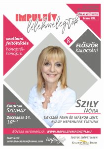 Lélekmelegítők előadás-sorozat Szily Nóra