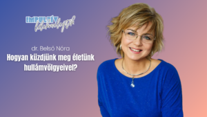 lélekmelegítők dr. belső nóra előadás-sorozat